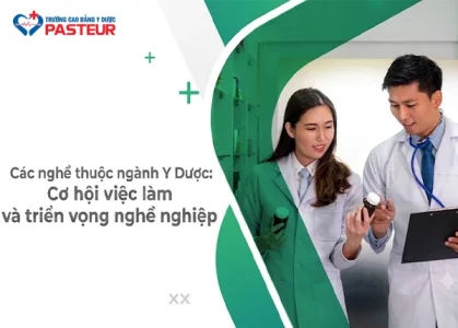 Các nghề thuộc ngành Y Dược: Cơ hội việc làm và triển vọng nghề nghiệp