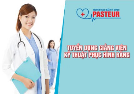 Tuyển dụng giảng viên kỹ thuật phục hình răng